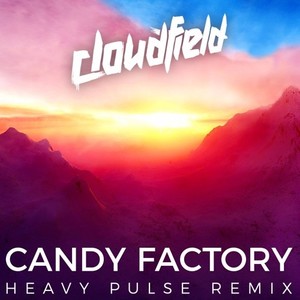 Candy Factory (Heavy Pulse Remix)