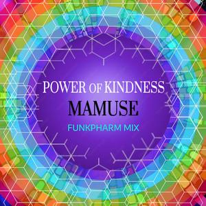 Power of Kindness (feat. Max Ribner) (FunkPharm Mix)