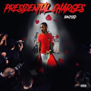 Presidential Charges (Explicit)