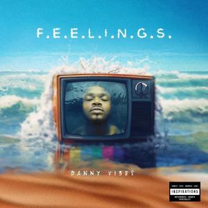 F.E.E.L.I.N.G.S (Explicit)