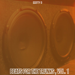 Beats for the Trunks, Vol. 1