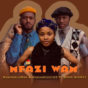 Mfazi Wam (feat. Hope 4forty)