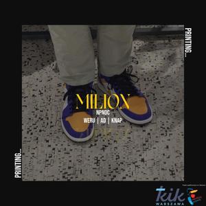 MILION (feat. weru, Młody Ad & Knap) (Explicit)