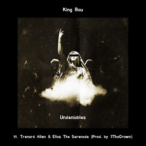 Undeniables (Explicit)