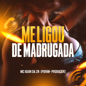 Me Ligou de Madrugada (Explicit)