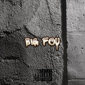 BIG FOU (Explicit)