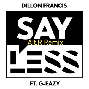 Say Less（Remix）