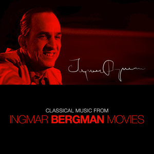 Classical Music from Ingmar Bergman Films