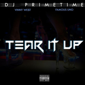 TEAR IT UP (Explicit)