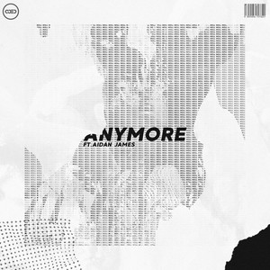 Anymore (feat. Aidan James)