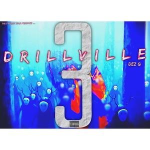 DRILLVILLE 3 (Explicit)