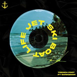 JET SKI BOAT LIFE (feat. Banksman)
