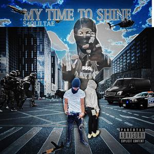 my time to shine (Explicit)