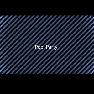 Pool Party