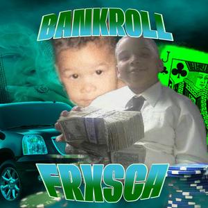 BANKROLL FRXSCA, Vol. 1 (Explicit)