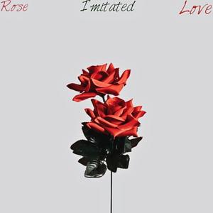 The Love Movement Presents : Rose Imitated Love (Explicit)