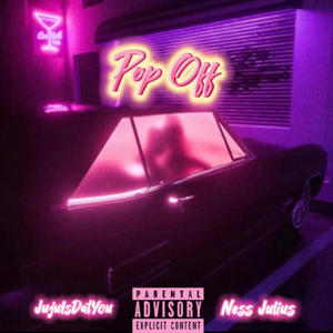 Pop Off (feat. Ness Julius) [Explicit]