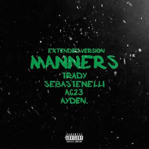 Manners (Extended Version|Explicit)
