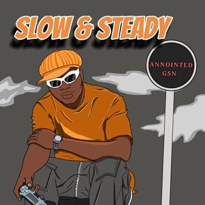 Slow & Steady (Explicit)