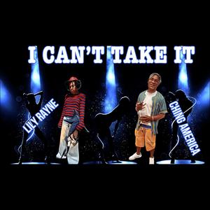I Can't Take It (feat. Lily Rayne) (Radio Edit)