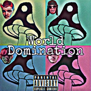 World Domination (Explicit)