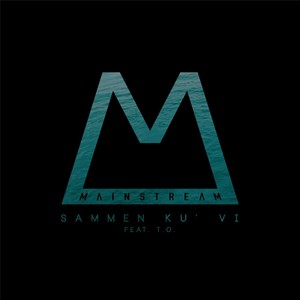 Sammen Ku' Vi(feat. T.O.)