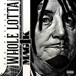 Whole Lotta (Explicit)