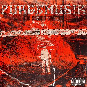 PURGEMUSIK: THE SECOND CHAPTER (Explicit)