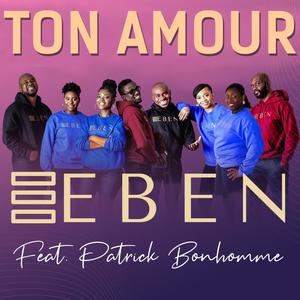 Ton Amour(feat. Patrick Bonhomme)