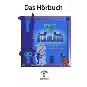 Kennt Ihr Blauland / Das Hörbuch