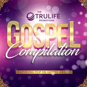 The Tru Life Gospel Compilation