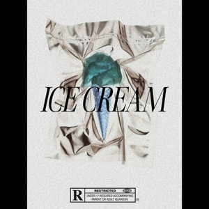 ICE CREAM (Explicit)