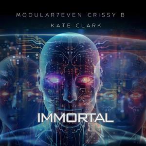 IMMORTAL (feat. CRISSY B & KATE CLARK) [Explicit]