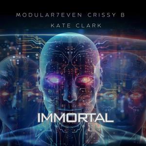 IMMORTAL (feat. CRISSY B & KATE CLARK) (Explicit)