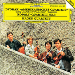 Dvorák: String Quartet No.12 "American"; Cypresses / Kodály: String Quartet No.2