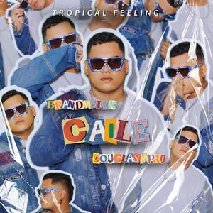 Caile (feat. DouglasMProd) [Explicit]