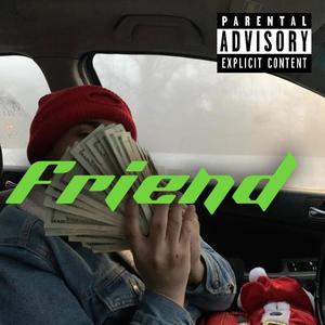 Friend (Explicit)