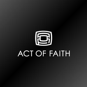 ACT OF FAITH (Explicit)