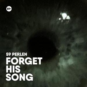 Forget His Song