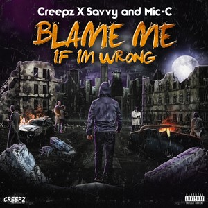 blame me if im wrong (Explicit)