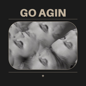 Go agin (Explicit)