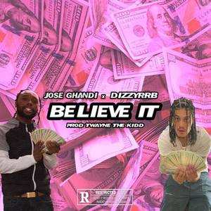 Believe It (Explicit)