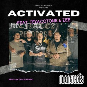 Activated (feat. TexacoTone & Zee) (Explicit)