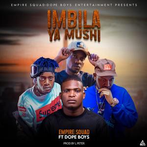 Imbila Ya Muchi (feat. Empiresquad & Dope Boys)