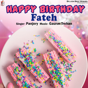Happy Birthday Fateh