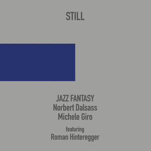 Still - Jazz Fantasy
