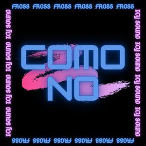 Como no (Explicit)