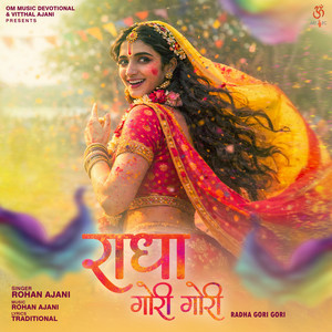 Radha Gori Gori