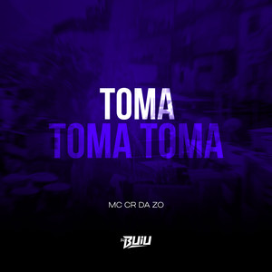 Toma Toma Toma (Explicit)