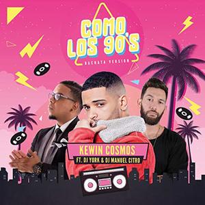 Como Los 90's(feat. Dj York & DJ Manuel Citro) (Bachata Version)